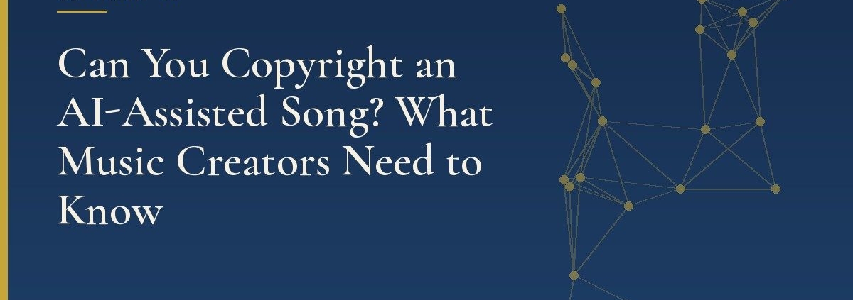 Can You Copyright an AI-Assisted Song? What Music Creators Need to Know | Shrum Disney & Associates